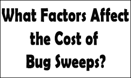 Bug Sweeping Cost Factors in Redcar
